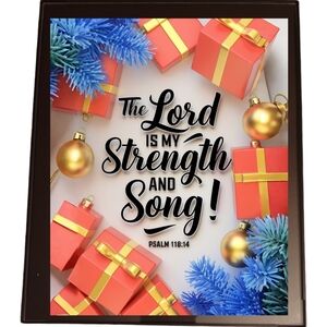 The Lord Is My Strength In A Glass Front Frame 8x10 Picture AI wall art